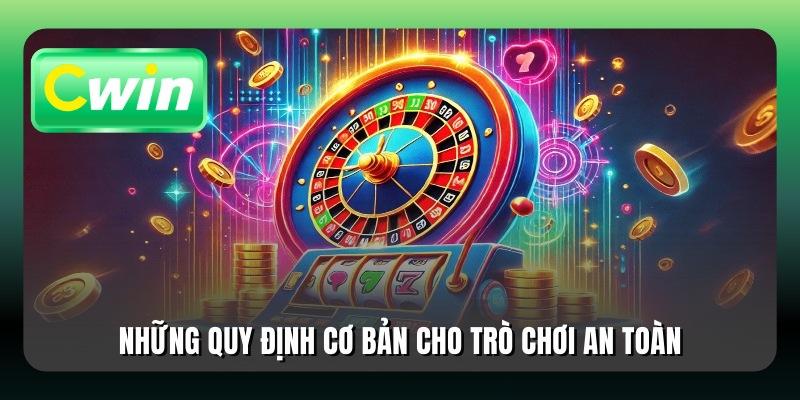 Những quy định cơ bản cho trò chơi an toàn