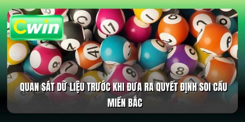 Quan sát dữ liệu trước khi đưa ra quyết định soi cầu miền Bắc