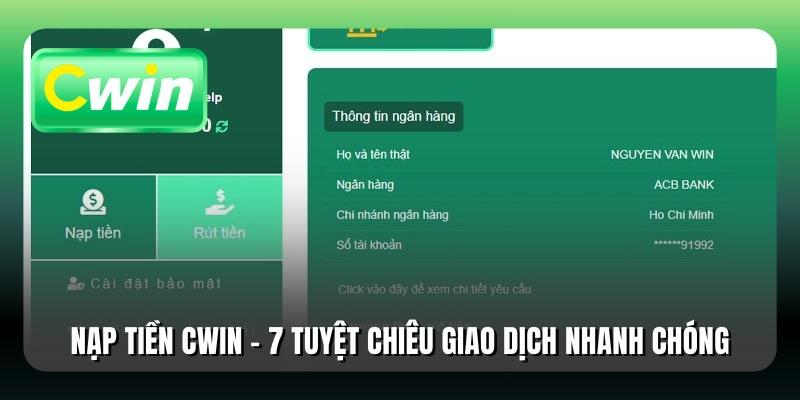 Rút Tiền Cwin Nhanh Chóng Và Đơn Giản Chỉ Với 4 Bước