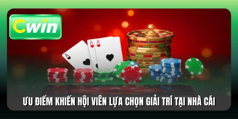Ưu điểm khiến hội viên lựa chọn giải trí tại nhà cái